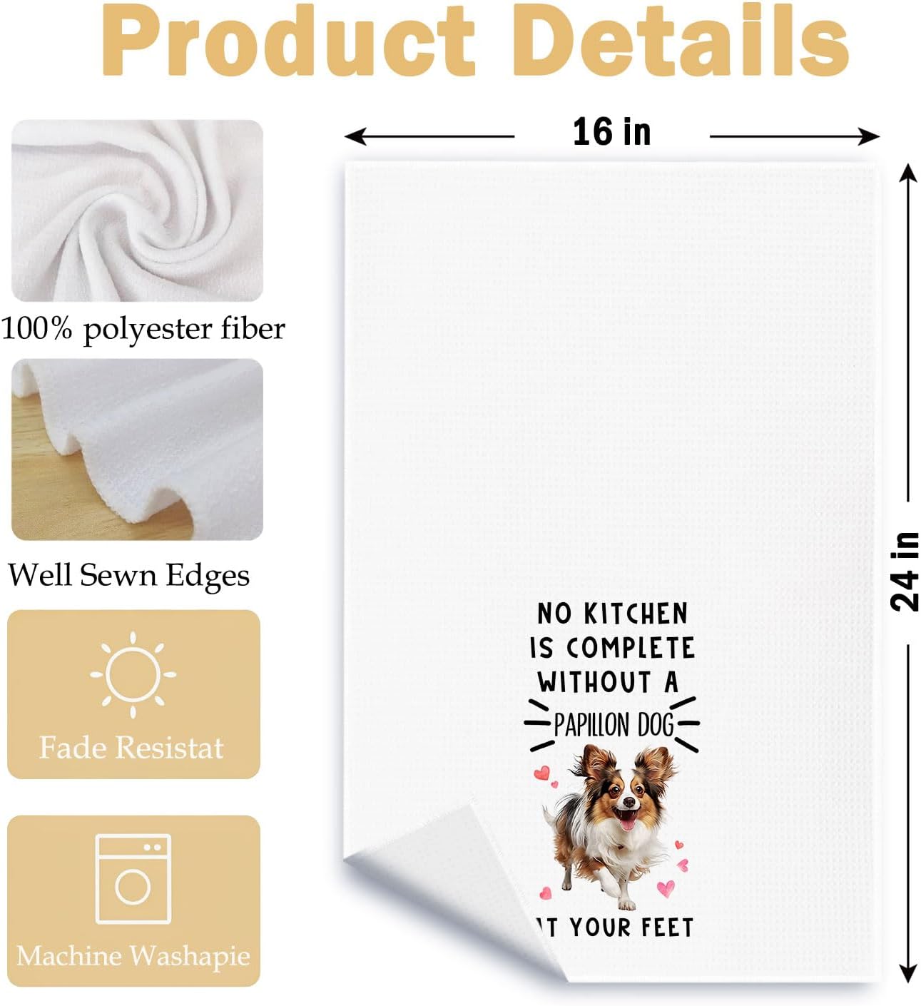 Funny Papillon Dog Hand Towels for Kitchen Home Bathroom Decor, A Kitchen is Not Complete Without A Papillon Dish Towel, Dog Lovers Gift, 16×24 Inch