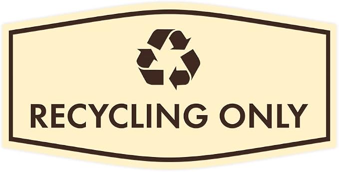 Fancy Recycling Only Sign by SignsByLITA