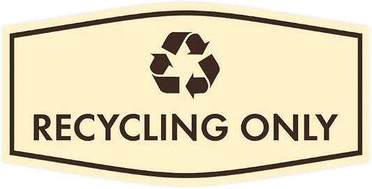 Fancy Recycling Only Sign by SignsByLITA