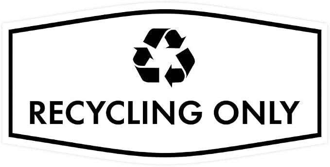 Fancy Recycling Only Sign by SignsByLITA