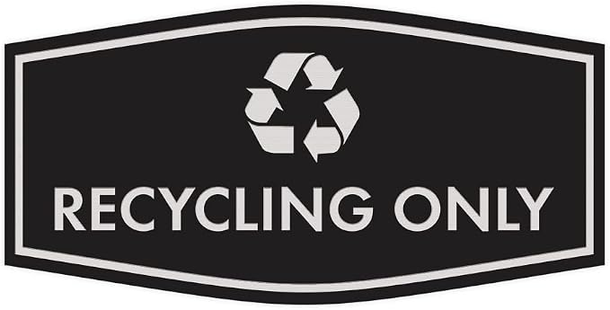 Fancy Recycling Only Sign by SignsByLITA