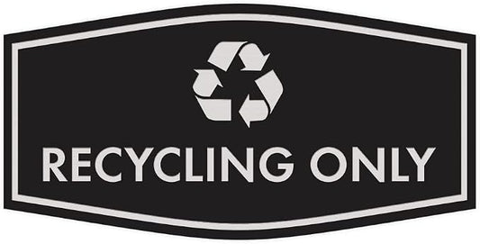 Fancy Recycling Only Sign by SignsByLITA