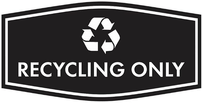 Fancy Recycling Only Sign by SignsByLITA
