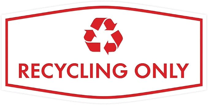 Fancy Recycling Only Sign by SignsByLITA