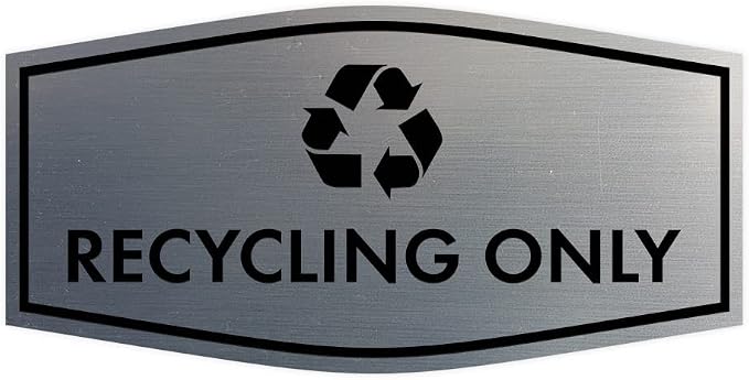 Fancy Recycling Only Sign by SignsByLITA