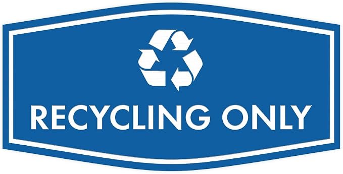Fancy Recycling Only Sign by SignsByLITA