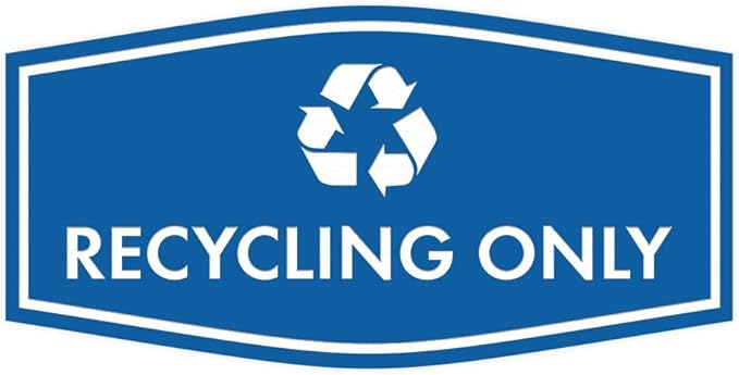 Fancy Recycling Only Sign by SignsByLITA