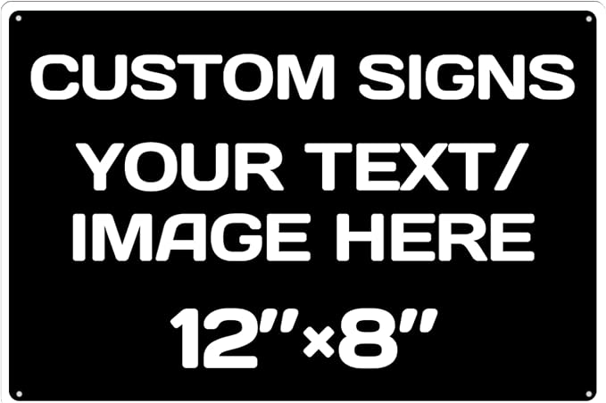 customizable sign, Aluminum Weatherproof Metal Sign Multiple Sizes Custom by Repaly