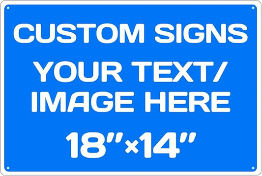 Custom Signs Outdoor and Indoor, Aluminum Weatherproof Metal Sign Multiple by Repaly