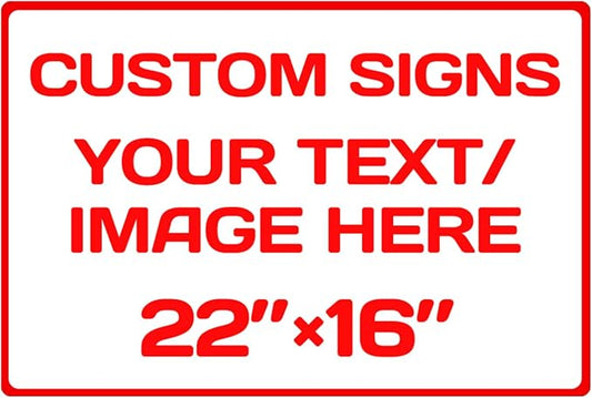 Custom Sign, Custom Sign for Business, Indoor/Outdoor use. 16 * 22 Inches by Repaly