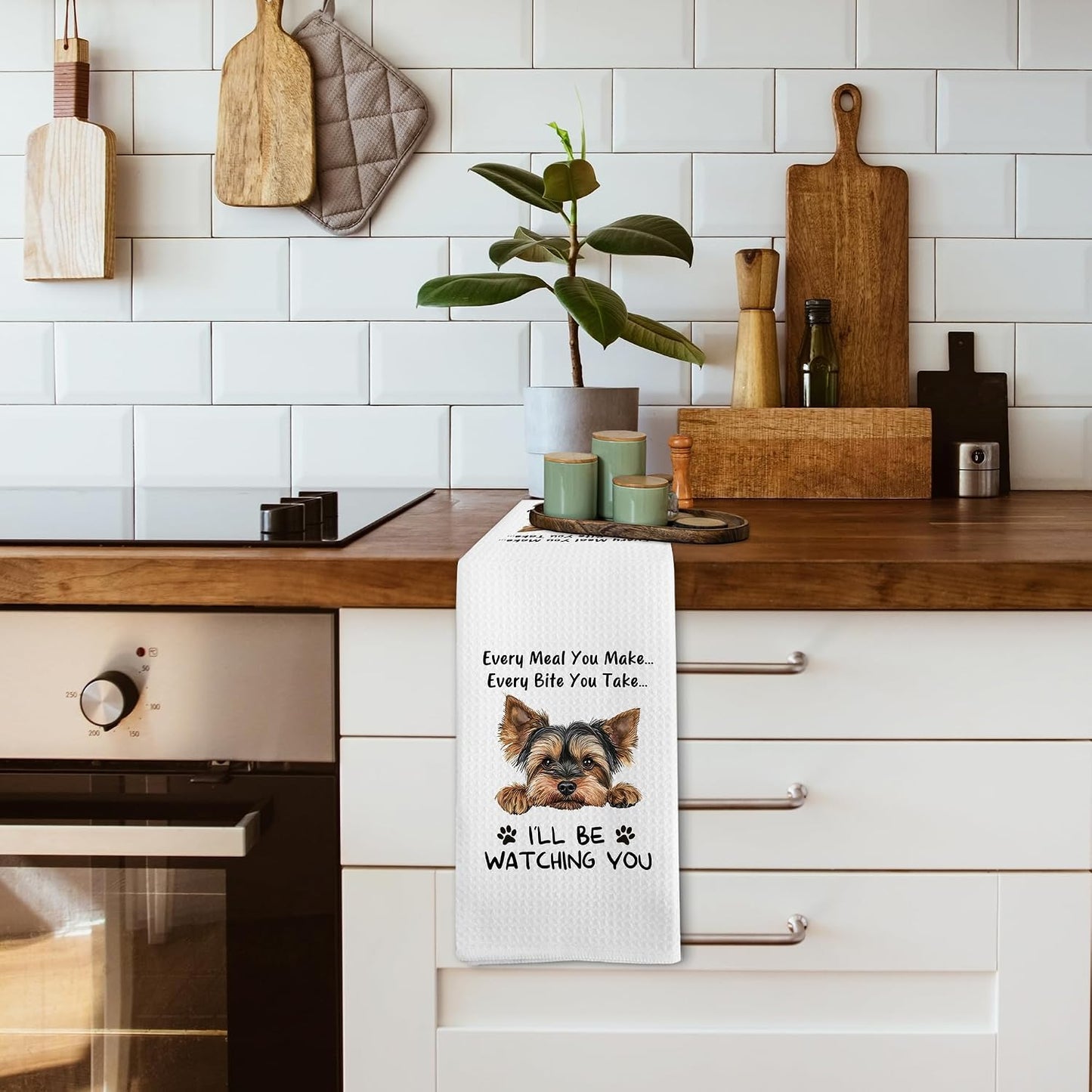 Funny Yorkie Every Meal You Make Every Bite You Take Kitchen Dish Hand Tea Towels for Kitchen Bathroom, Yorkie Yorkshire Terrier Gifts for Women Yorkie Mom Lovers, Yorkie Accessories,16x24 In