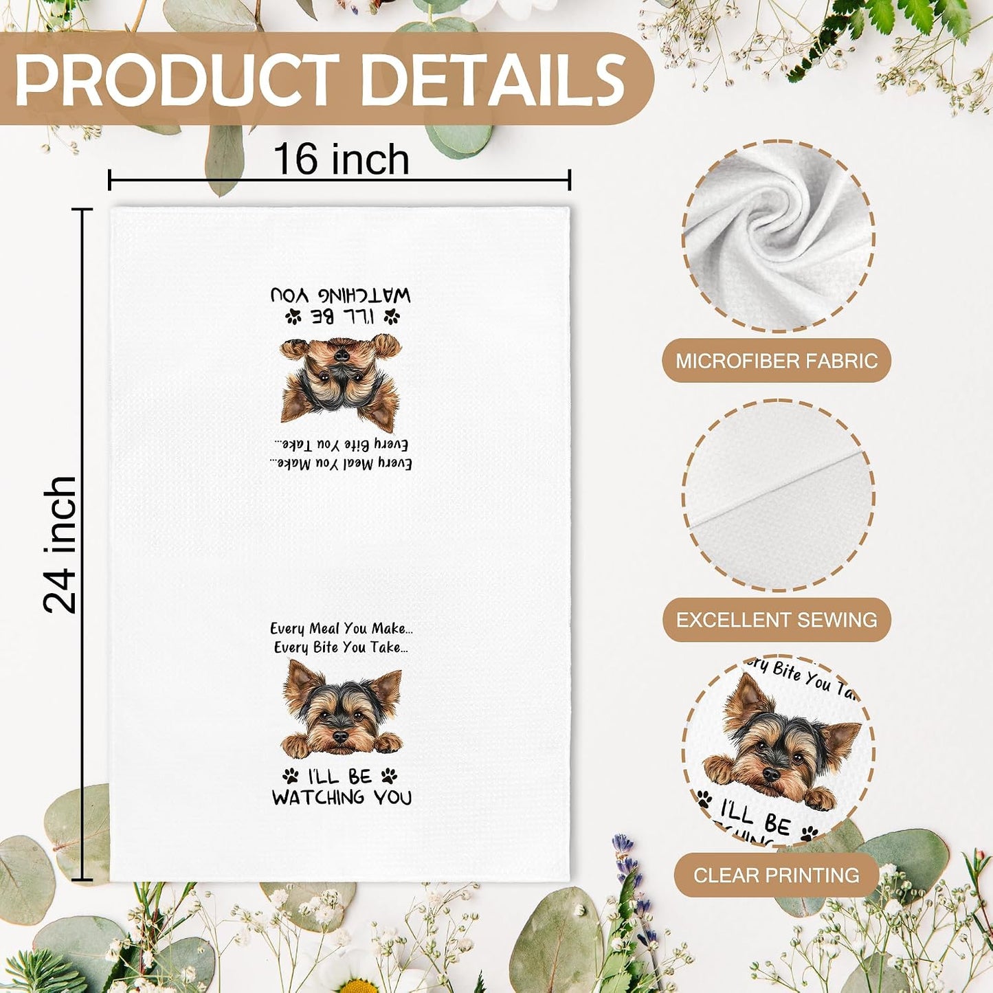 Funny Yorkie Every Meal You Make Every Bite You Take Kitchen Dish Hand Tea Towels for Kitchen Bathroom, Yorkie Yorkshire Terrier Gifts for Women Yorkie Mom Lovers, Yorkie Accessories,16x24 In