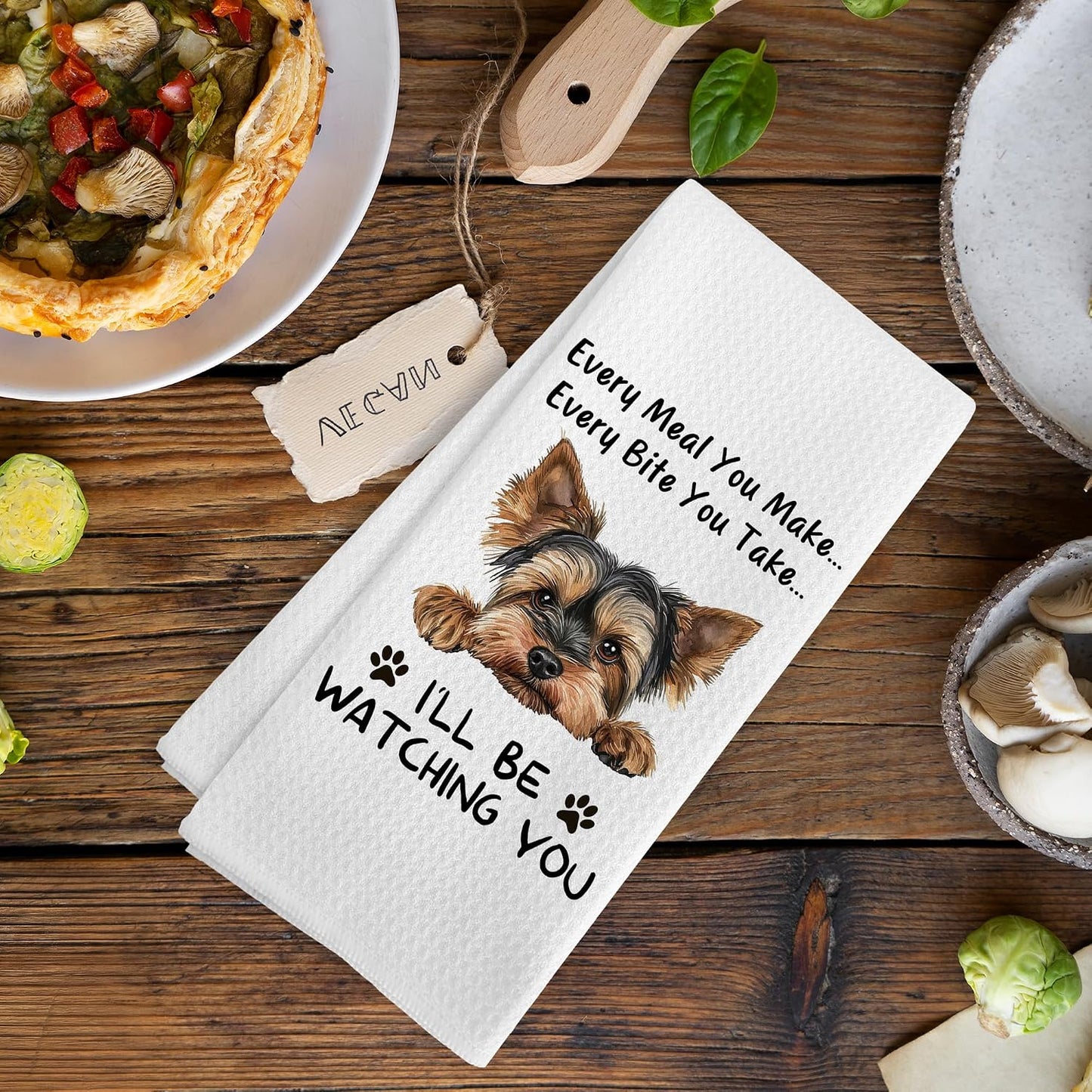 Funny Yorkie Every Meal You Make Every Bite You Take Kitchen Dish Hand Tea Towels for Kitchen Bathroom, Yorkie Yorkshire Terrier Gifts for Women Yorkie Mom Lovers, Yorkie Accessories,16x24 In